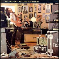 Pat Travers Band : Putting It Straight
